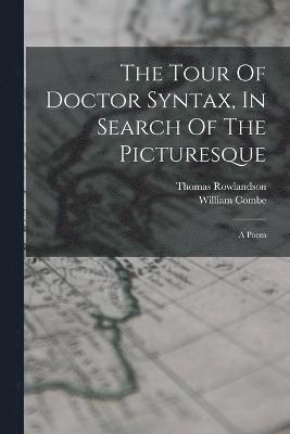 The Tour Of Doctor Syntax, In Search Of The Picturesque 1