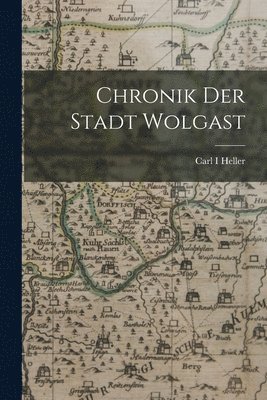 bokomslag Chronik der Stadt Wolgast