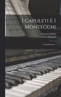 bokomslag I Capuleti E I Montecchi