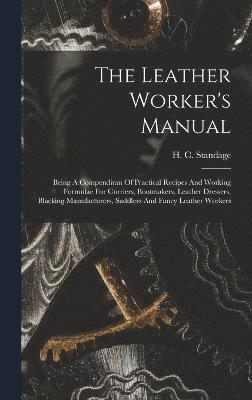 The Leather Worker's Manual 1