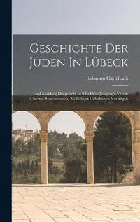 bokomslag Geschichte Der Juden In Lbeck