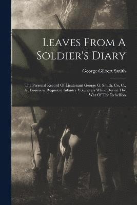 Leaves From A Soldier's Diary 1