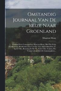 bokomslag Omstandig Journaal Van De Reize Naar Groenland