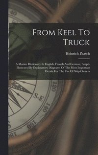 bokomslag From Keel To Truck