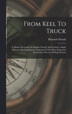 bokomslag From Keel To Truck