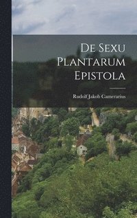 bokomslag De Sexu Plantarum Epistola