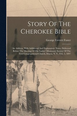 bokomslag Story Of The Cherokee Bible