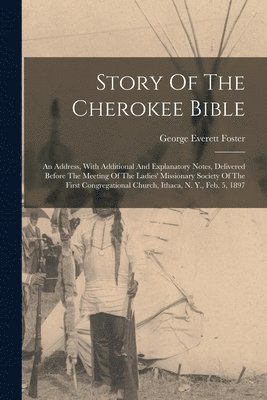 Story Of The Cherokee Bible 1