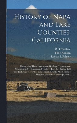 bokomslag History of Napa and Lake Counties, California