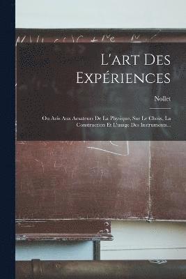 L'art Des Expriences 1