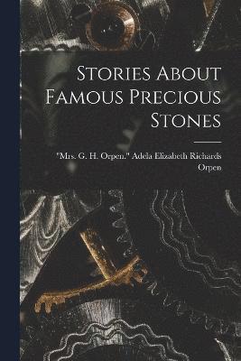 Stories About Famous Precious Stones 1