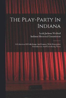 The Play-party In Indiana 1