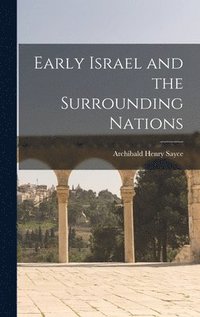 bokomslag Early Israel and the Surrounding Nations