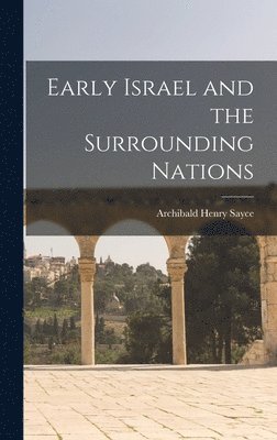 Early Israel and the Surrounding Nations 1