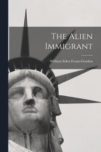 bokomslag Alien Immigrant