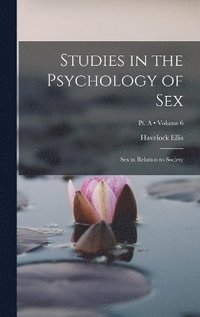 bokomslag Studies in the Psychology of Sex