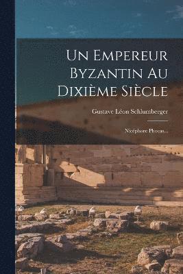 bokomslag Un Empereur Byzantin Au Dixime Sicle