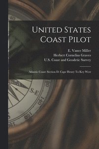 bokomslag United States Coast Pilot