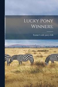 bokomslag Lucky Pony Winners;