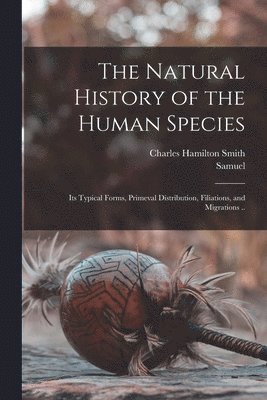 The Natural History of the Human Species 1