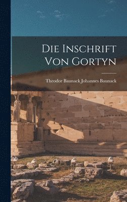 bokomslag Die Inschrift von Gortyn