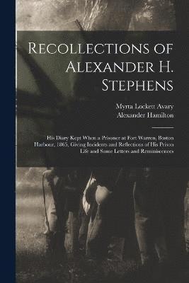 bokomslag Recollections of Alexander H. Stephens