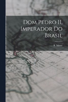 Dom Pedro II, imperador do Brasil 1