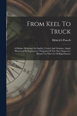 From Keel To Truck 1