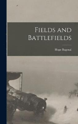 Fields and Battlefields 1