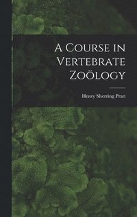 bokomslag Course in Vertebrate Zoölogy