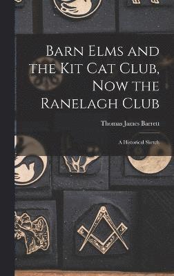 Barn Elms and the Kit Cat Club, now the Ranelagh Club 1