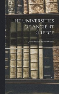 bokomslag Universities of Ancient Greece