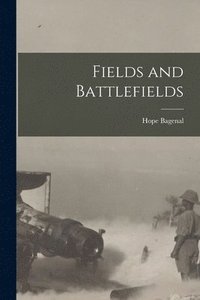 bokomslag Fields and Battlefields