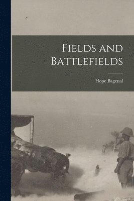 bokomslag Fields and Battlefields