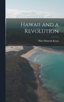 bokomslag Hawaii and a Revolution