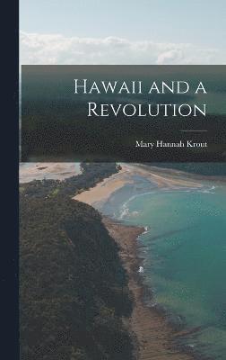 Hawaii and a Revolution 1