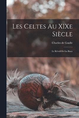 Les Celtes au XIXe Sicle 1