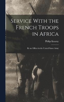 Service With the French Troops in Africa 1