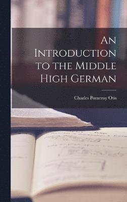An Introduction to the Middle High German 1