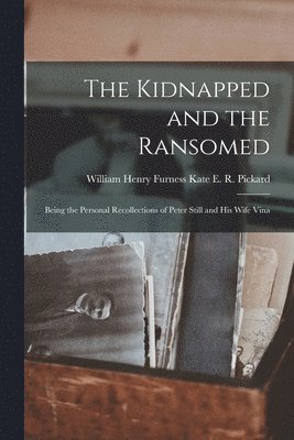 bokomslag The Kidnapped and the Ransomed