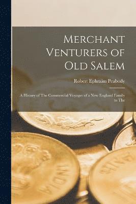 Merchant Venturers of Old Salem 1