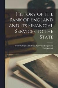 bokomslag History of the Bank of England and Its Financial Services to the State