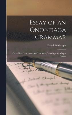 Essay of an Onondaga Grammar 1