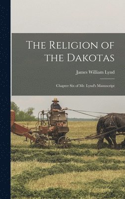 The Religion of the Dakotas 1