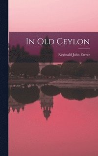 bokomslag In Old Ceylon