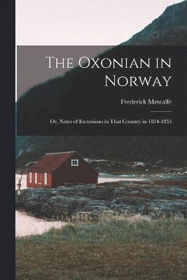 Frederick Metcalfe - Oxonian in Norway, Häftad