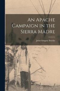bokomslag Apache Campaign in the Sierra Madre