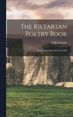 The Kiltartan Poetry Book; Prose Translations From the Irish 1