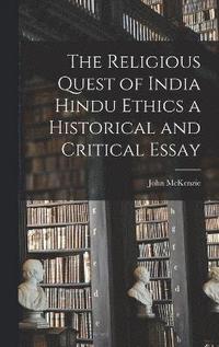 bokomslag The Religious Quest of India Hindu Ethics a Historical and Critical Essay