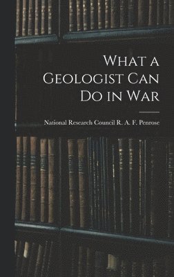 What a Geologist Can Do in War 1